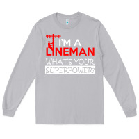 Moon Dust im a lineman whats your superpower Long Sleeve Tee - linhVisuals