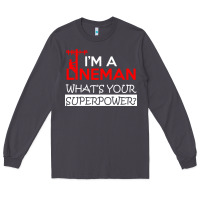 Smoke im a lineman whats your superpower Long Sleeve Tee - linhVisuals