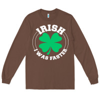 Chestnut irish i was faster Long Sleeve Tee - linhVisuals