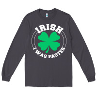 Smoke irish i was faster Long Sleeve Tee - linhVisuals