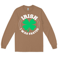 Toasted Coconut irish i was faster Long Sleeve Tee - linhVisuals