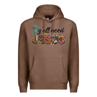 Chestnut y'all need jesus Premium Hoodie - Artiststas