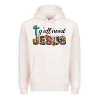 Pale Pink y'all need jesus Premium Hoodie - Artiststas