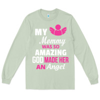 Matcha my mommy was amazing god made her an angel Long Sleeve Tee - linhVisuals