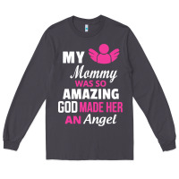 Smoke my mommy was amazing god made her an angel Long Sleeve Tee - linhVisuals