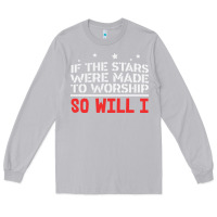 Moon Dust if the stars were to worship so will i Long Sleeve Tee - linhVisuals