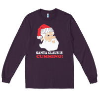 Santa Claus Is Cumming Dirty Humor Long Sleeve Tee | Teevron