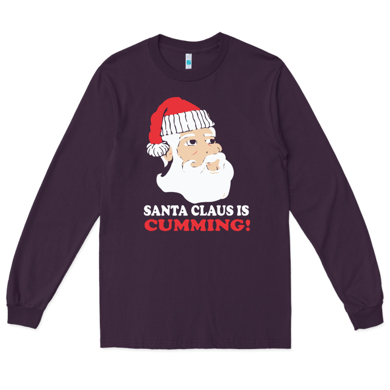 Santa Claus Is Cumming Dirty Humor Long Sleeve Tee by linhVisuals | Teevron