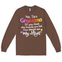 Chestnut grandma t  shirt yes i'm grandma if you think my hands are full t  shi Long Sleeve Tee - linhVisuals