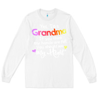 White grandma t  shirt yes i'm grandma if you think my hands are full t  shi Long Sleeve Tee - linhVisuals