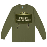 Army Green front toward enemy distressed claymore mine military Long Sleeve Tee - linhVisuals