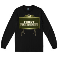 Black front toward enemy distressed claymore mine military Long Sleeve Tee - linhVisuals