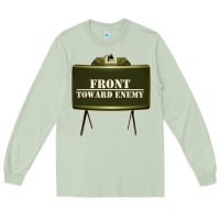Matcha front toward enemy distressed claymore mine military Long Sleeve Tee - linhVisuals
