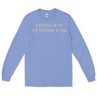 Colony Blue arnold is numero uno Long Sleeve Tee - linhVisuals