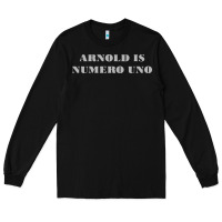Black arnold is numero uno Long Sleeve Tee - linhVisuals