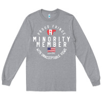 Heather Grey proud member of small fringe minority with unacceptable view t shirt Long Sleeve Tee - linhVisuals