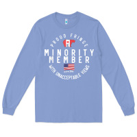 Colony Blue proud member of small fringe minority with unacceptable view t shirt Long Sleeve Tee - linhVisuals