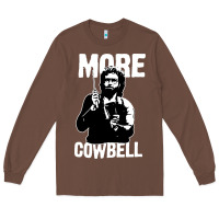 Chestnut more cowbell Long Sleeve Tee - linhVisuals