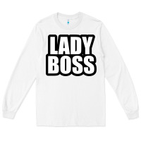 White Lady boss... Long Sleeve Tee - linhVisuals
