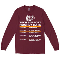 Burgundy tech support hourly rate t shirt Long Sleeve Tee - linhVisuals