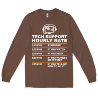 Tech Support Hourly Rate T Shirt Long Sleeve Tee | Teevron