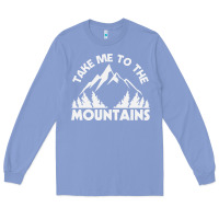 Colony Blue take me to the mountains nature lover Long Sleeve Tee - linhVisuals