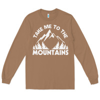 Toasted Coconut take me to the mountains nature lover Long Sleeve Tee - linhVisuals