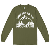 Army Green take me to the mountains nature lover Long Sleeve Tee - linhVisuals