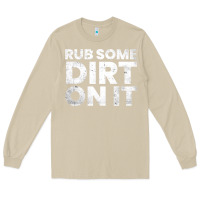 Mushroom vintage funny shirts for men, rub some dirt on it long sleeve t shirt Long Sleeve Tee - linhVisuals