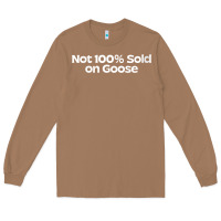 Toasted Coconut womens not 100 sold on goose v neck t shirt Long Sleeve Tee - linhVisuals