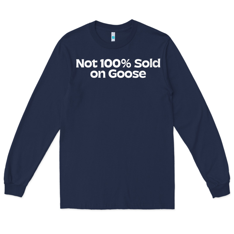Womens Not 100 Sold On Goose V Neck T Shirt Long Sleeve Tee by linhVisuals | Teevron