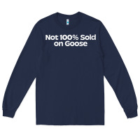 Navy womens not 100 sold on goose v neck t shirt Long Sleeve Tee - linhVisuals