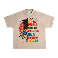 French Oak in a world full of princess be a chingona Urban Heavy Tee - BundleAndBundleShop