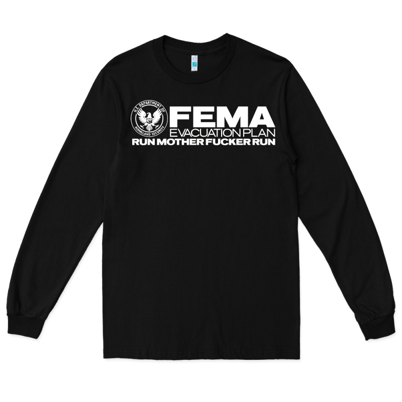 Fema Evacuation Plan Long Sleeve Tee by linhVisuals | Teevron