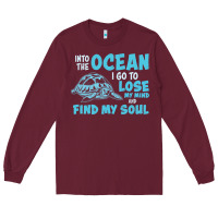 Burgundy into the ocean i go to find my soul Long Sleeve Tee - linhVisuals