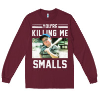 Burgundy the sandlot ham you're killing me smalls portrait Long Sleeve Tee - linhVisuals
