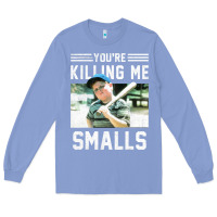 Colony Blue the sandlot ham you're killing me smalls portrait Long Sleeve Tee - linhVisuals