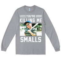 Heather Grey the sandlot ham you're killing me smalls portrait Long Sleeve Tee - linhVisuals