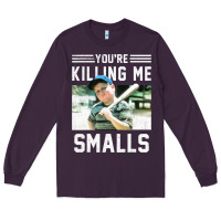 Plum the sandlot ham you're killing me smalls portrait Long Sleeve Tee - linhVisuals