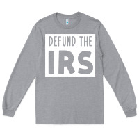 Heather Grey defund the irs Long Sleeve Tee - linhVisuals