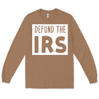 Toasted Coconut defund the irs Long Sleeve Tee - linhVisuals