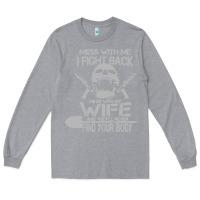 Heather Grey mess with my wife and they Long Sleeve Tee - linhVisuals