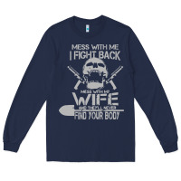 Navy mess with my wife and they Long Sleeve Tee - linhVisuals