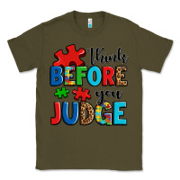 Army Green think before you judge Classic Tee - OliviaCreatesArt