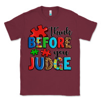 Burgundy think before you judge Classic Tee - OliviaCreatesArt