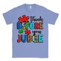 Colony Blue think before you judge Classic Tee - OliviaCreatesArt