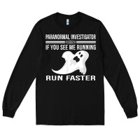 Black paranormal investigator ghost hunting t shirt Long Sleeve Tee - linhVisuals