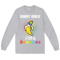 Moon Dust mens sorry girl i like bananas funny lgbt gay pride tshirt gifts Long Sleeve Tee - linhVisuals