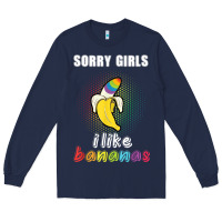 Navy mens sorry girl i like bananas funny lgbt gay pride tshirt gifts Long Sleeve Tee - linhVisuals