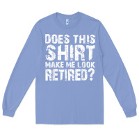Colony Blue retirement gifts for men funny retirement shirt for party Long Sleeve Tee - linhVisuals